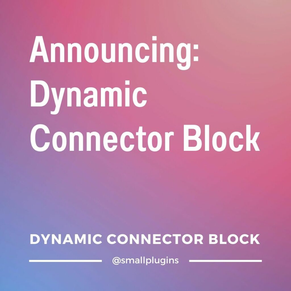 Dynamic Connector Block - Small Plugins