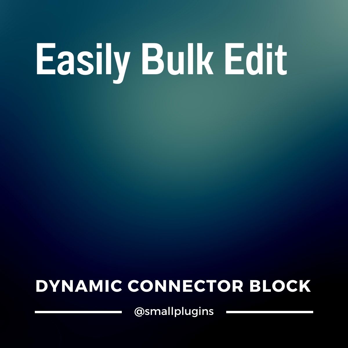 How to bulk edit content using Dynamic Connector block