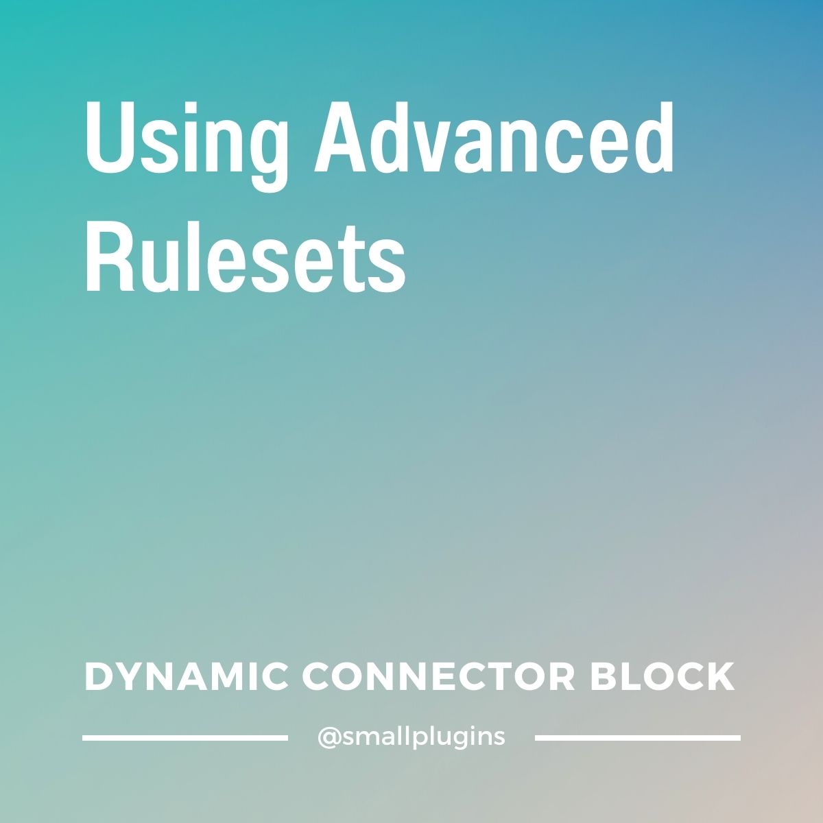 How to adjust advanced rulesets